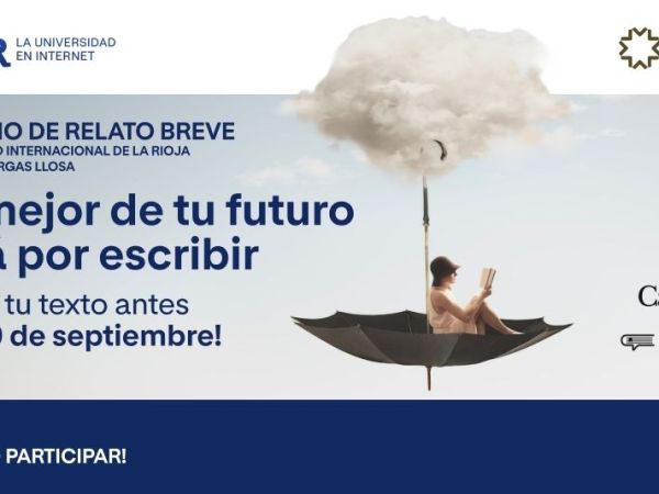 UNIR y la Cátedra Vargas Llosa  convocan el “I Certamen de Relato Breve” para impulsar la literatura creativa y los nuevos talentos literarios